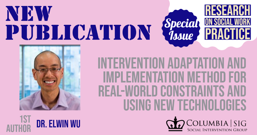 1st author Elwin Wu & pub title Intervention Adaptation and Implementation Method for Real-World Constraints and Using New Technologies